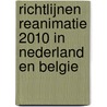 Richtlijnen Reanimatie 2010 in Nederland en Belgie door J. Nolan