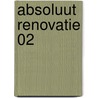 Absoluut renovatie 02 door Mees Gregory