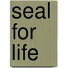 Seal for life door G. van Dijk