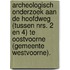 Archeologisch onderzoek aan de Hoofdweg (tussen nrs. 2 en 4) te Oostvoorne (gemeente Westvoorne).
