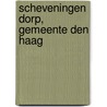 Scheveningen Dorp, Gemeente Den Haag door E.C. Rieffe