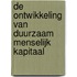 De ontwikkeling van duurzaam menselijk kapitaal