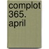 Complot 365. April