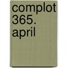 Complot 365. April by Gabrielle Lord