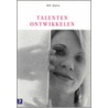 Talenten ontwikkelen by E. Auee