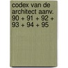 Codex van de architect aanv. 90 + 91 + 92 + 93 + 94 + 95 door J. Dujardin