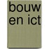 Bouw en ICT