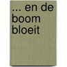 ... en de boom bloeit by J. Nijboer