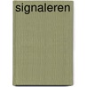 Signaleren door M.P. Welters