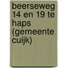 Beerseweg 14 en 19 te Haps (gemeente Cuijk) door J.A.G. van Rooij