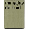 Miniatlas De huid by L.R. Lepori