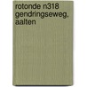 Rotonde N318 Gendringseweg, Aalten by J. Holl