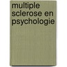 Multiple Sclerose en Psychologie door E.A.C. M. Sanders