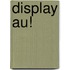 Display Au!
