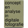 Concept en analyse in digitale fotografie door Mylo Freeman