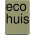 Eco Huis
