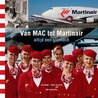 Van MAC tot Martinair door Sonja de Vries