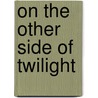 On the other side of twilight door E. Stegeman