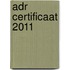 ADR Certificaat 2011