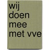 Wij doen mee met VVE by Marlou Gemmeke
