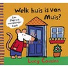 Welk huis is van Muis?