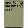 Monitoring mestmarkt 2009 door P.W. Blokland