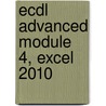 ECDL Advanced module 4, Excel 2010 by A.H. Wesdorp