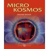 Microkosmos door R. Walker