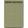 TableManners door Onbekend