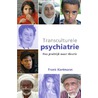 Transculturele psychiatrie, van praktijk naar theorie door F. Kortmann