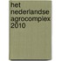 Het Nederlandse agrocomplex 2010