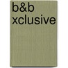 B&B Xclusive by Horecagids nv