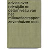 Advies over reikwijdte en detailniveau van het milieueffectrapport Zevenhuizen Oost by Commissie voor de m.e.r.
