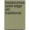 Basiscursus Solid Edge ST2 Traditional door Caap