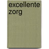 Excellente Zorg door Onbekend