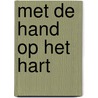 Met de hand op het hart door W.G. van Maanen