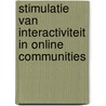 Stimulatie van interactiviteit in online communities by F.J.M. Varik