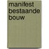 Manifest Bestaande Bouw