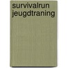 Survivalrun Jeugdtraning door Onbekend