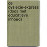 De Dyslexie-Express (doos met educatieve inhoud) by T.P.M. van de Beek-Nouws