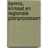 Kennis, Klimaat en Regionale Planprocessen