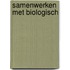 Samenwerken met biologisch