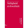 Veiligheid en kwaliteit door C. in 'T. Veld