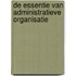 De essentie van administratieve organisatie
