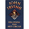 Een zoon van het circus by John Irving
