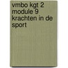 VMBO kgt 2 Module 9 Krachten in de sport door Trijnie Akkerman