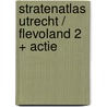 Stratenatlas Utrecht / Flevoland 2 + actie