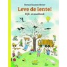 Leve de lente! by Rotraut Susanne Berner