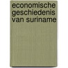 Economische geschiedenis van Suriname