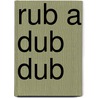 Rub a Dub Dub by K. Horiuchi